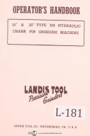 Landis-Landis 16\" & 25\", Type DH Hydraulic Crank Pin Grinding Operators Manual 1947-16\"-25\"-Type DH-01